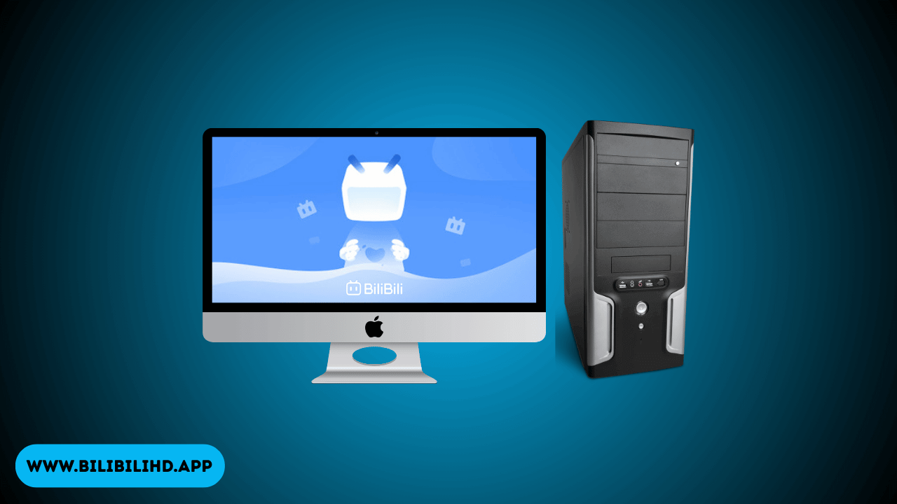 Install Bilibili APK on PC/Mac